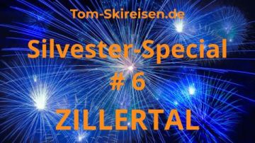 SILVESTER-SPECIAL NR. 6 <br>ZILLERTAL