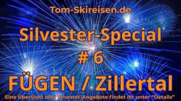 SILVESTER-SPECIAL NR. 6 <br>ZILLERTAL (Fügen)